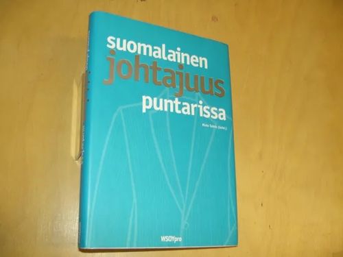 Suomalainen Johtajuus Puntarissa - Tainio, Risto | Divari & Antikvariaatti Kummisetä | Osta Antikvaarista - Kirjakauppa verkossa