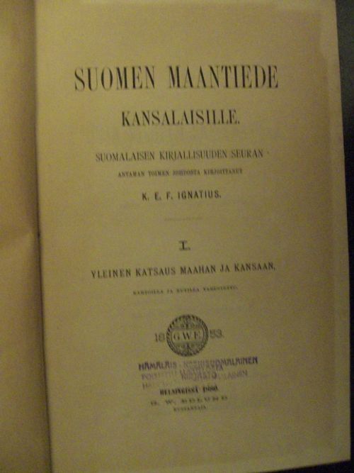 Suomen maantiede kansalaisille 1, Yleinen katsaus maahan ja kansaan - Ignatius K. E. F. | Divari & Antikvariaatti Kummisetä | Osta Antikvaarista - Kirjakauppa verkossa