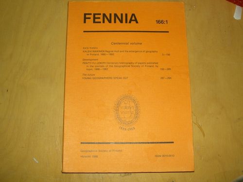 Fennia 166:1, Rikkinen, Kalevi (1988). Ragnar Hult and the emergence of geography in Finland 1880- 1900. Yli-Jokipii, Pentti: Centenary bibliography of papers published in the journals of the Geographical Society of Finland, by topic, 1888-1987 | Divari & Antikvariaatti Kummisetä | Osta Antikvaarista - Kirjakauppa verkossa