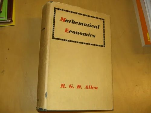 Mathematical Economics - Allen R.G.D | Divari & Antikvariaatti Kummisetä | Osta Antikvaarista - Kirjakauppa verkossa