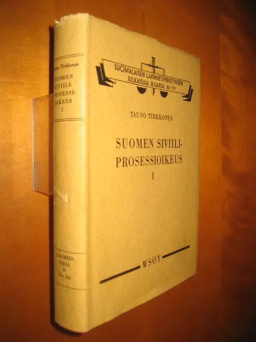 Suomen siviiliprosessioikeus I, Suomalaisen lakimiesyhdistyksen julkaisuja B-sarja no 105 - Tirkkonen Tauno | Divari & Antikvariaatti Kummisetä | Osta Antikvaarista - Kirjakauppa verkossa