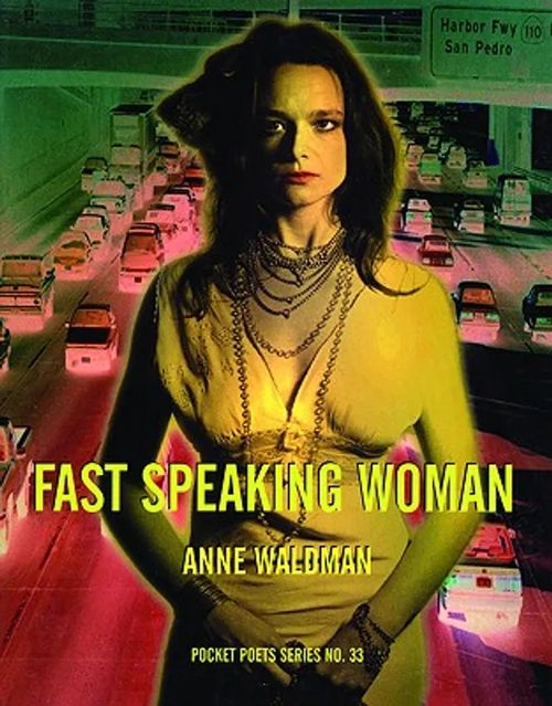 Fast Speaking Woman: Chants and Essays (City Lights Pocket Poets Series) - Anne Waldman | Divari & Antikvariaatti Kummisetä | Osta Antikvaarista - Kirjakauppa verkossa