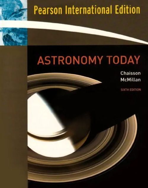 Astronomy Today - Eric Chaisson, S. Mcmillan | Divari & Antikvariaatti Kummisetä | Osta Antikvaarista - Kirjakauppa verkossa