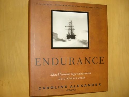 Endurance - Shackletonin legendaarinen Antarktiksen retki - Aleksander Caroline | Divari & Antikvariaatti Kummisetä | Osta Antikvaarista - Kirjakauppa verkossa
