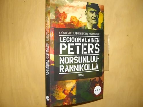 Legioonalainen Peters Norsunluurannikolla - Pietiläinen Kyösti, Kaarnakari  Ville | Divari & Antikvariaatti Kummisetä | Osta Antikvaarista - Kirjakauppa