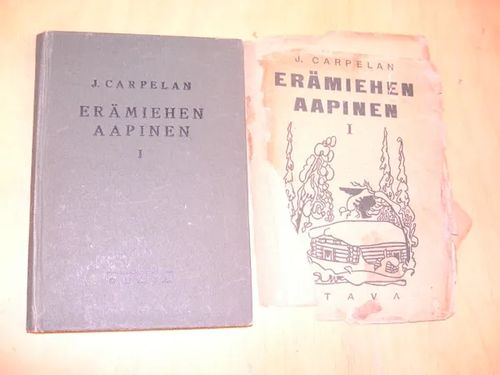 Erämiehen aapinen, osa I. Erämaan vaarat ja niiden torjuminen - Carpelan J. | Divari & Antikvariaatti Kummisetä | Osta Antikvaarista - Kirjakauppa verkossa