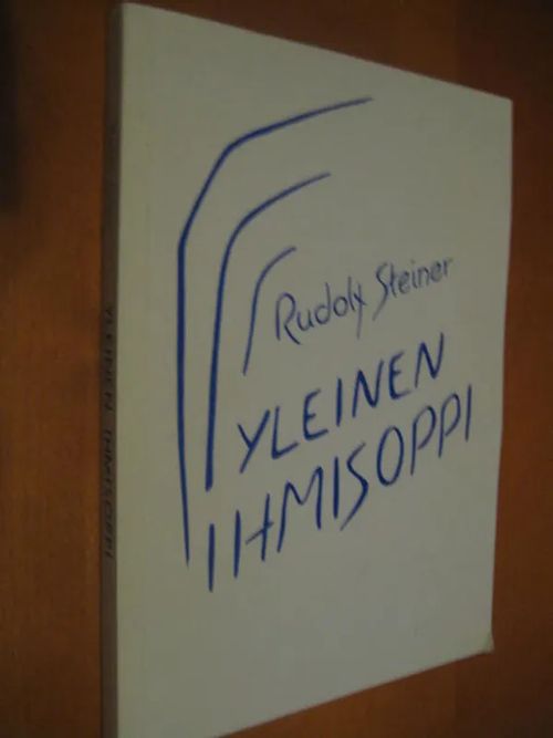 Yleinen ihmisoppi - Steiner Rudof | Divari & Antikvariaatti Kummisetä | Osta Antikvaarista - Kirjakauppa verkossa