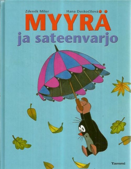 Myyrä ja sateenvarjo - Miler Zdenek, Doskocilova Hana | Divari &  Antikvariaatti Kummisetä | Osta Antikvaarista - Kirjakauppa