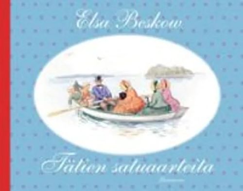 Tätien satuaarteita - Beskow Elsa | Divari & Antikvariaatti Kummisetä | Osta Antikvaarista - Kirjakauppa verkossa