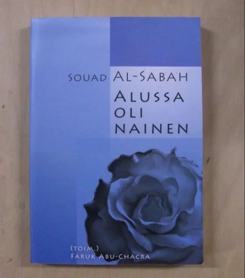 Alussa oli nainen - Al-Sabah Souad | Divari & Antikvariaatti Kummisetä | Osta Antikvaarista - Kirjakauppa verkossa