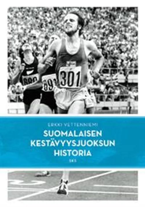 Suomalaisen kestävyysjuoksun historia - Vettenniemi Erkki | Divari & Antikvariaatti Kummisetä | Osta Antikvaarista - Kirjakauppa verkossa