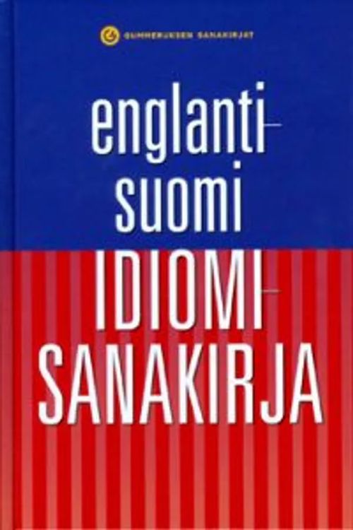 Englanti-suomi-idiomisanakirja | Divari & Antikvariaatti Kummisetä | Osta  Antikvaarista - Kirjakauppa verkossa