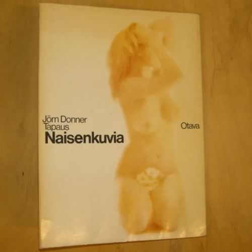 Tapaus Naisenkuvia - Donner Jörn | Divari & Antikvariaatti Kummisetä | Osta Antikvaarista - Kirjakauppa verkossa