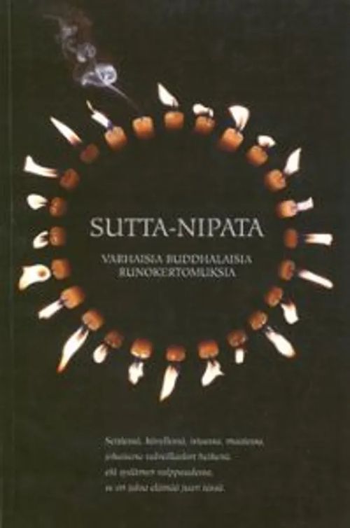 sutta-nipata - varhaisia buddhalaisia runokertomuksia | Divari & Antikvariaatti Kummisetä | Osta Antikvaarista - Kirjakauppa verkossa