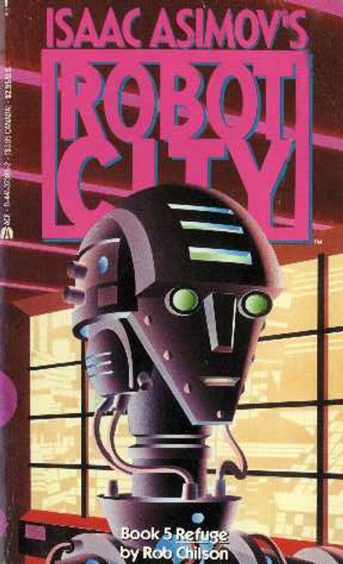 Robot city, book 5 Refuge - Asimov Isaac | Divari & Antikvariaatti Kummisetä | Osta Antikvaarista - Kirjakauppa verkossa