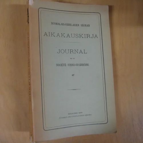 Suomalais-ugrilaisen seuran aikakauskirja / Journal de la Société finno-ougrienne 67 | Divari & Antikvariaatti Kummisetä | Osta Antikvaarista - Kirjakauppa verkossa