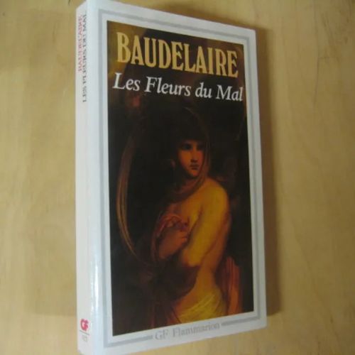 Les fleurs du mal - Baudelaire Charles | Divari & Antikvariaatti Kummisetä | Osta Antikvaarista - Kirjakauppa verkossa