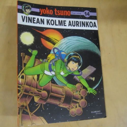 Yoko Tsuno 14 - Vinean kolme aurinkoa - Leloup Roger | Divari & Antikvariaatti Kummisetä | Osta Antikvaarista - Kirjakauppa verkossa