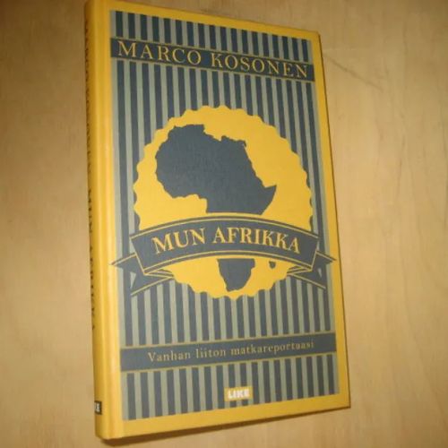 Mun Afrikka - Vanhan liiton matkareportaasi - Kosonen Marco | Divari & Antikvariaatti Kummisetä | Osta Antikvaarista - Kirjakauppa verkossa