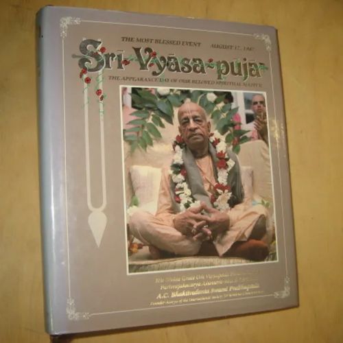 The Most Blessed Event August 21, 2003 Sri Vyasa-Puja (The Appearance Day of Our Beloved Spiritual Master His Divine Grace Om Visnupada Paramahamsa Parivirajakacarya Astottara-sata Sri Srimad) - A.C. Bhaktivedanta Swami Prabhupada | Divari & Antikvariaatti Kummisetä | Osta Antikvaarista - Kirjakauppa verkossa