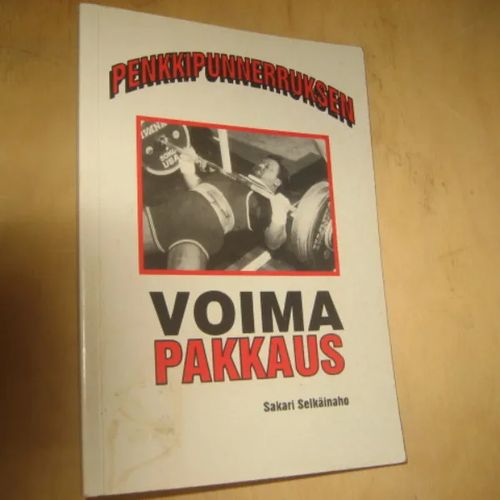 Penkkipunnerruksen voimapakkaus - Selkäinaho Sakari | Divari & Antikvariaatti Kummisetä | Osta Antikvaarista - Kirjakauppa verkossa