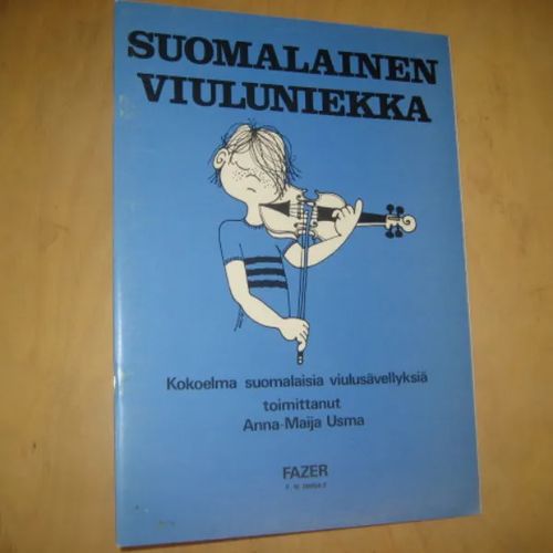 Suomalainen viuluniekka - Kokoelma suomalaisia viulusävellyksiä + Säestyskirja - Usma Anna-Maija | Divari & Antikvariaatti Kummisetä | Osta Antikvaarista - Kirjakauppa verkossa