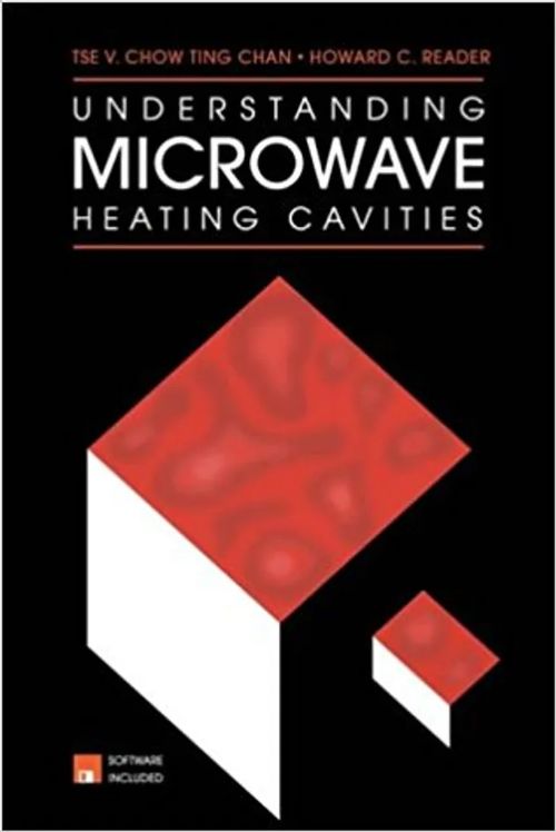 Understanding Microwave Heating Cavities - Chan Tse V. Chow Ting, Reader Howard C. | Divari & Antikvariaatti Kummisetä | Osta Antikvaarista - Kirjakauppa verkossa