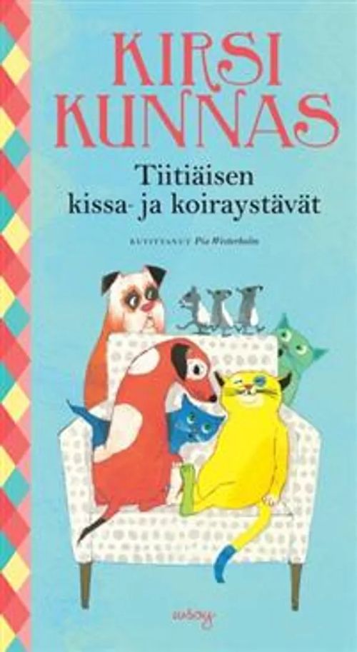 Tiitiäisen kissa- ja koiraystävät - Kunnas Kirsi | Divari & Antikvariaatti Kummisetä | Osta Antikvaarista - Kirjakauppa verkossa