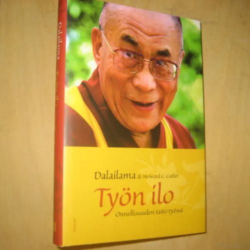 Työn ilo - Onnellisuuden taito työssä - Dalailama, Cutler Howard C. | Antikvaari - kirjakauppa verkossa