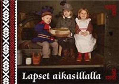 Lapset aikasillalla - Tomas Carmen, Hietikko-Kaukola Maila, Amnell Anna | Divari & Antikvariaatti Kummisetä | Osta Antikvaarista - Kirjakauppa verkossa