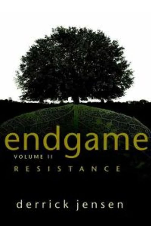 Endgame, Vol. 2 - Resistance - Jensen Derric | Divari & Antikvariaatti Kummisetä | Osta Antikvaarista - Kirjakauppa verkossa