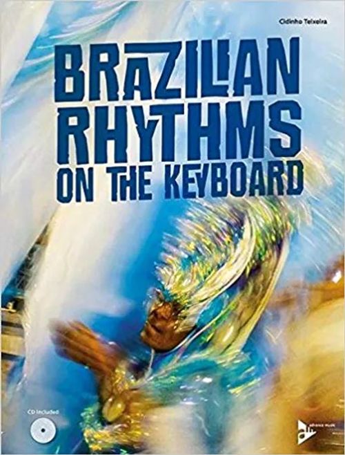 Brazilian Rhythms on the Keyboard - English/Spanish Language - Teixeira Cidinho | Divari & Antikvariaatti Kummisetä | Osta Antikvaarista - Kirjakauppa verkossa