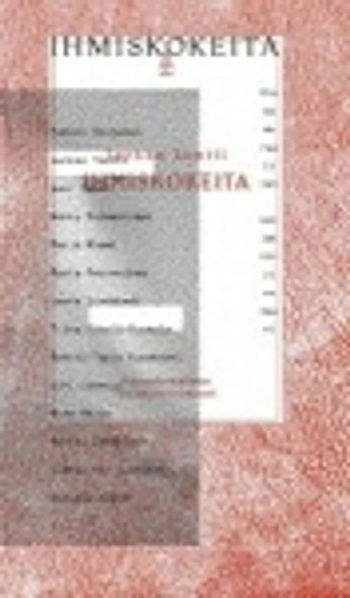 Ihmiskokeita - Proseduraalinen kollektiiviromaani (numeroitu 091/100) - Tontti Jarkko | Divari & Antikvariaatti Kummisetä | Osta Antikvaarista - Kirjakauppa verkossa