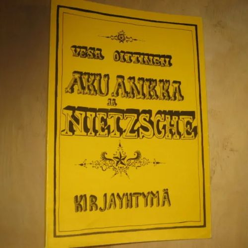 Aku Ankka ja Nietzsche - Oittinen Vesa | Divari & Antikvariaatti Kummisetä | Osta Antikvaarista - Kirjakauppa verkossa