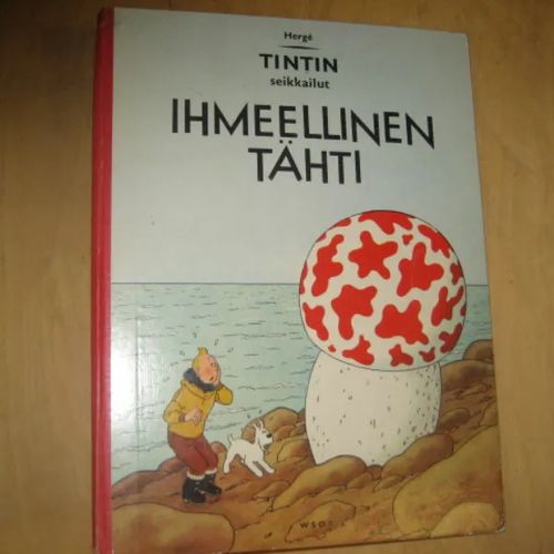 Ihmeellinen tähti - Tintin seikkailut - Herge | Divari & Antikvariaatti Kummisetä | Osta Antikvaarista - Kirjakauppa verkossa