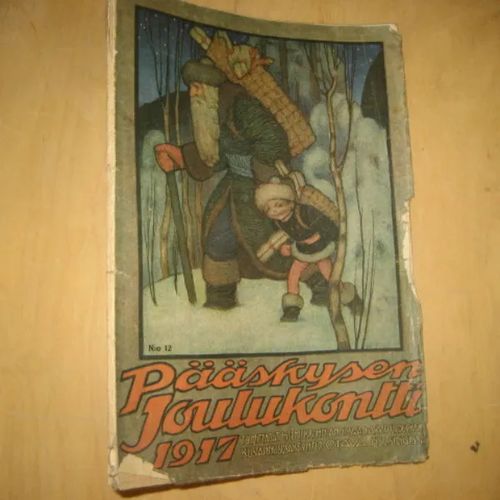 Pääskysen Joulukontti 1917 - Krohn Helmi, Swan Anni, Lydecken Arvid | Divari & Antikvariaatti Kummisetä | Osta Antikvaarista - Kirjakauppa verkossa