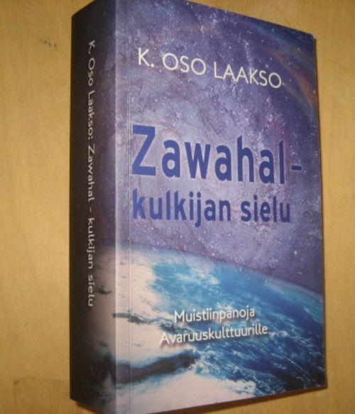 Zawahal - Kulkijan laakso - Muistiinpanoja Avaruuskulttuurille - Laakso K. Oso | Divari & Antikvariaatti Kummisetä | Osta Antikvaarista - Kirjakauppa verkossa