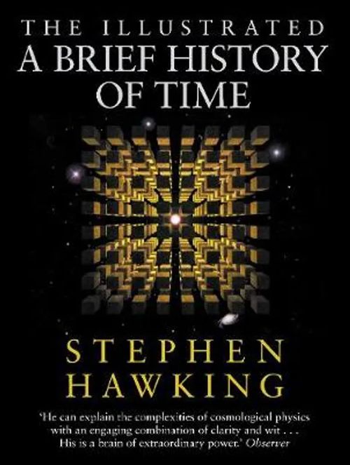 The Illustrated Brief History Of Time - Hawking Stephen | Divari & Antikvariaatti Kummisetä | Osta Antikvaarista - Kirjakauppa verkossa