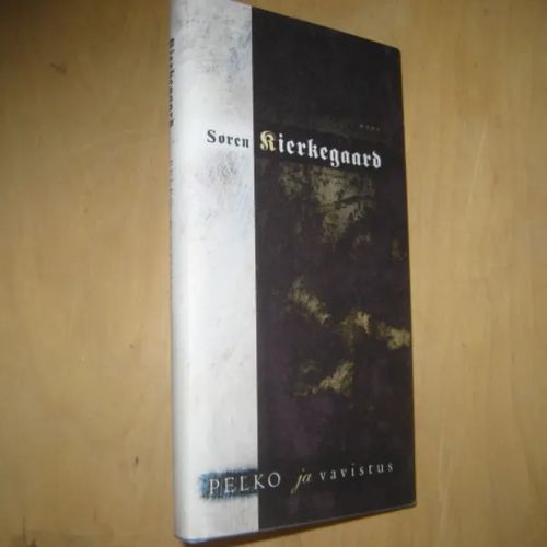 Pelko ja vavistus - Kierkegaard Sören | Antikvaari - kirjakauppa verkossa