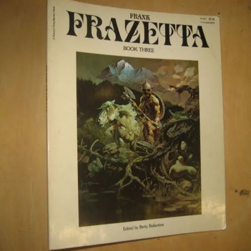 Frank Frazetta - Book Three - Frazetta Frank, Ballantine Betty | Divari & Antikvariaatti Kummisetä | Osta Antikvaarista - Kirjakauppa verkossa