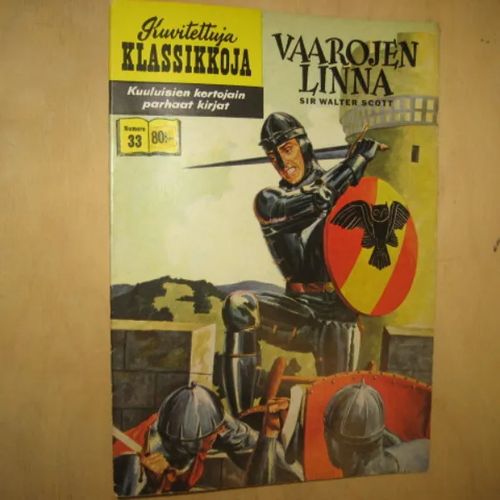 Vaarojen linna - Kuvitettuja klassikkoja 33 - Scott Sir Walter | Divari & Antikvariaatti Kummisetä | Osta Antikvaarista - Kirjakauppa verkossa