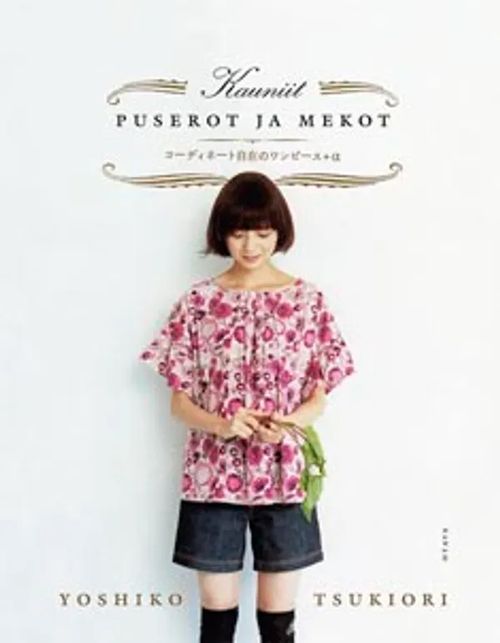 Kauniit puserot ja mekot - Tsukiori Yoshiko | Antikvaari - kirjakauppa verkossa
