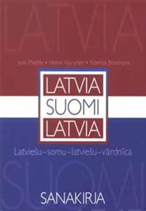 Latvia-suomi-latvia-sanakirja - Mattila Jussi, Väyrynen Heino, Strasnova  Eizenija | Divari & Antikvariaatti Kummisetä |