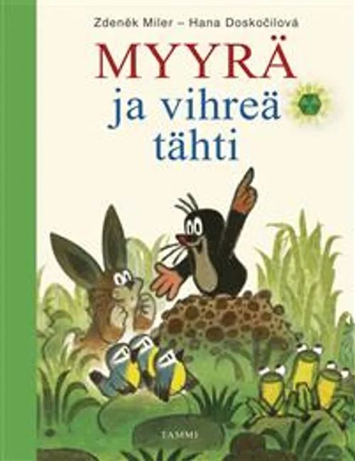 Myyrä ja vihreä tähti - Miler Zdenek, Doskocilova Hana | Divari &  Antikvariaatti Kummisetä | Osta Antikvaarista -