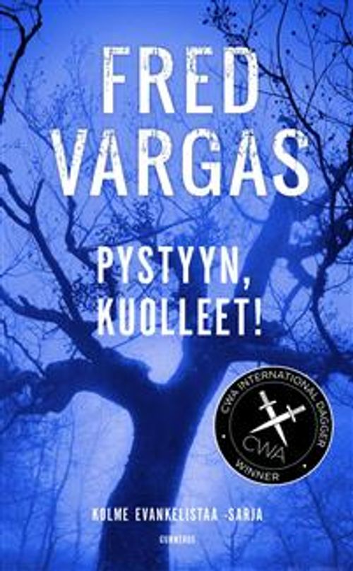 Pystyyn, kuolleet! - Vargas Fred | Divari & Antikvariaatti Kummisetä | Osta Antikvaarista - Kirjakauppa verkossa