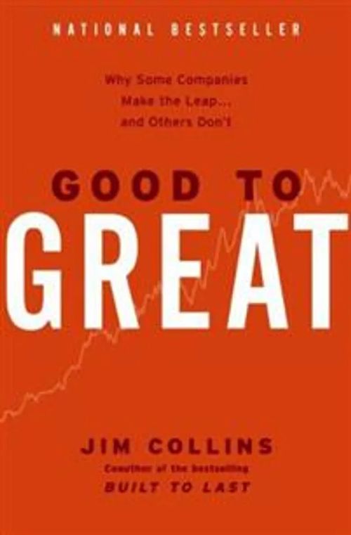 Good to Great - Why Some Companies Make the Leap...and Others Don't - Collins Jim | Divari & Antikvariaatti Kummisetä | Osta Antikvaarista - Kirjakauppa verkossa