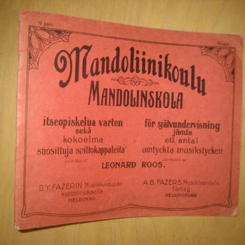 Mandoliinikoulu itseopiskelua varten sekä kokoelma suosittuja soittokappaleita / Mandolinskola för självundervisning jämte ett antal omtyckta musikstycken - Roos Leonard | Divari & Antikvariaatti Kummisetä | Osta Antikvaarista - Kirjakauppa verkossa