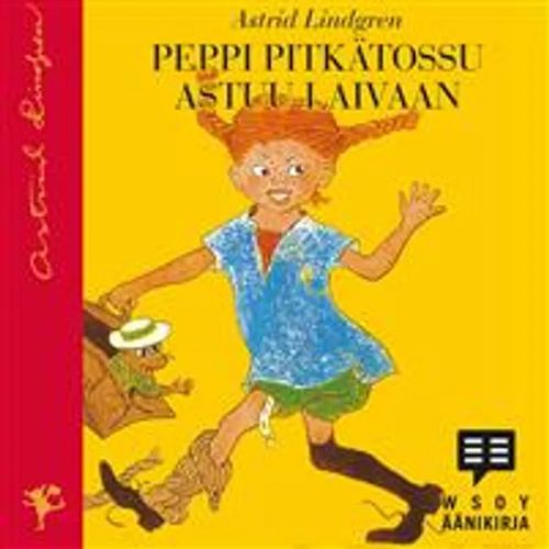 Peppi Pitkätossu astuu laivaan - Lindgren Astrid | Divari & Antikvariaatti Kummisetä | Osta Antikvaarista - Kirjakauppa verkossa