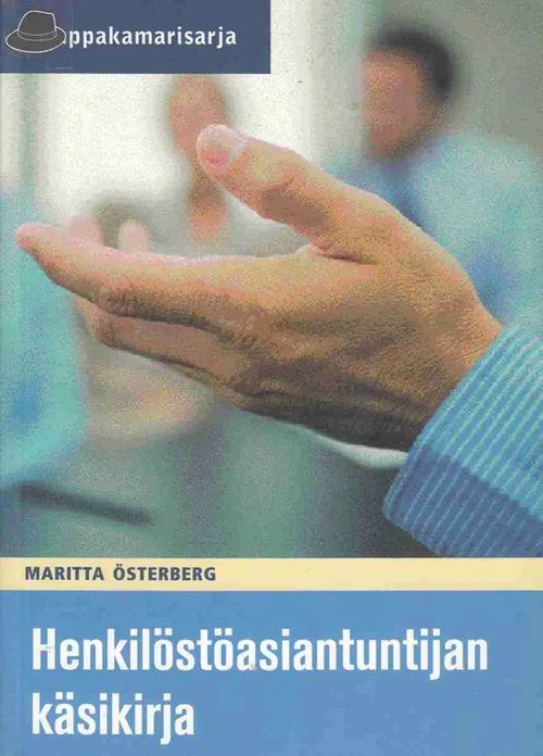 Henkilöstöasiantuntijan käsikirja - Österberg Maritta | Divari & Antikvariaatti Kummisetä | Osta Antikvaarista - Kirjakauppa verkossa