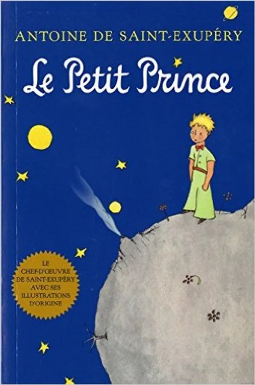 Le Petit Prince - Antoine de Saint-Exupery | Antikvaari Helsingius/Paikalliset palvelut ry/Nurm | Osta Antikvaarista - Kirjakauppa verkossa